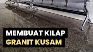 Hebat Banget! Ini Cara Sederhana Mengkilapkan Granit Kusam Tanpa Bikin Kantong Bolong!