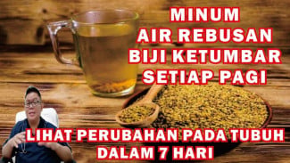 Rahasia Dahsyat Air Rebusan Biji Ketumbar, Khasiatnya Bikin Dokter dan Ilmuwan Tercengang