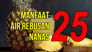 25 Khasiat Air Rebusan Nanas yang Bikin Tubuh Lebih Sehat dan Segar Setiap Hari