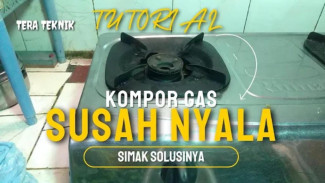Kompor Gas Kesayangan Gak Mau Nyala ? Tenang, Ini Trik Paling Gampang Bikin Api Nongol Lagi!