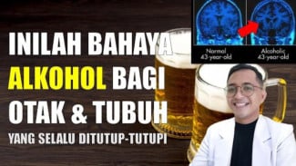Jangan Anggap Enteng! Ini Bahaya Alkohol yang Merusak Otak dan Memicu Naluri Binatang