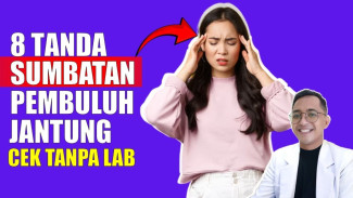 Tanda Penyumbatan Pembuluh Darah Jantung Tanpa Cek Lab, Kenali Sebelum Serangan Jantung