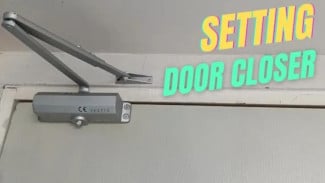 Pintu Otomatis Banting-Banting Terus? Ini Trik Gampang Setting Door Closer Biar Nggak Berisik dan Sesuai Keinginan!