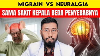 Sakit Kepala Sebelah Bisa Jadi Migrain atau Neuralgia, Kenali Perbedaan Gejala dan Penanganannya