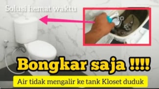 Kloset Gagal Flush! Trik Gampang Atasi Air Tank Kloset Mampet Akibat Kerak Air Langsung Normal!
