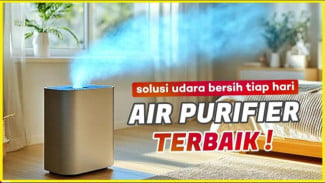 Jangan Remehin! Daftar 10 Air Purifier Terbaik Paling Canggih, Bikin Kualitas Udara di Rumah Naik Drastis!