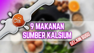 8 Rahasia Kalsium dari Sayur, Kacang, dan Ikan yang Bisa Bikin Tubuh Kamu Super