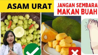Hati Hati! Ini Daftar Buah Penurun Asam Urat Sekaligus Sayur dan Buah Yang Wajib Dihindari