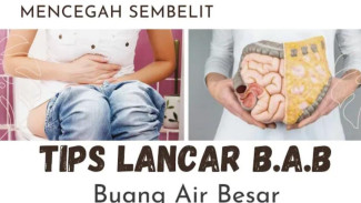 Jangan Manja! 5 Tips Alami Atasi Susah BAB (Sembelit) Tanpa Obat Pencahar Stimulan