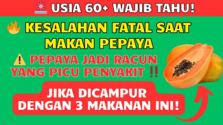 Stop Kombinasi Makanan Ini! Pepaya Superfood Bisa Berubah Jadi Musuh Jantung dan Ginjal Jika Anda Salah Makan