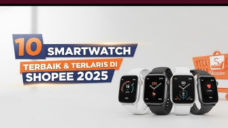 10 Smartwatch Terbaik dan Paling Laris di Shopee Tahun 2025