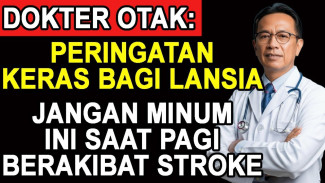 Waspada Lansia Sering Lakukan Rutinitas Pagi Ini Ternyata Picu Risiko Stroke Hingga Tiga Kali Lipat