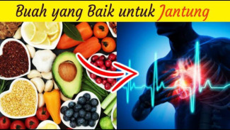 Jantung Kuat! Trik Konsumsi Buah Agar Kesehatan Jantung Akan Terjaga