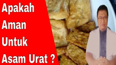 Tahu Tempe untuk Asam Urat