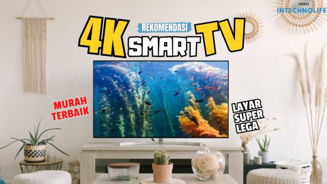 Rekomendasi TV 4K Terbaik