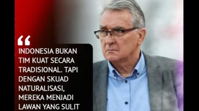 Pelatih China, Branko Ivankovic soal Timnas Indonesia