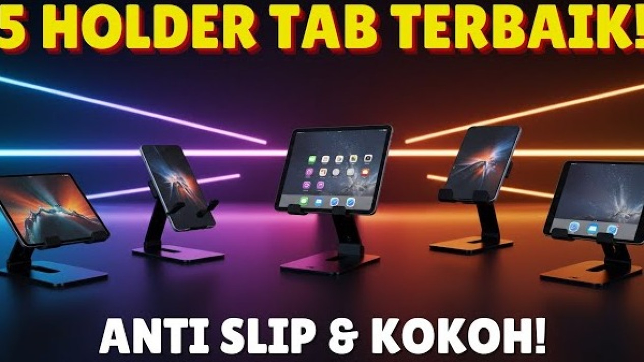 5 Stand Tablet Berkualitas Tinggi