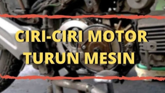 Motor Mulai Aneh? Ini 6 Tanda Turun Mesin yang Wajib Dikenali Rider!