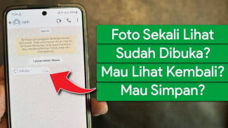Terbongkar! Begini Cara Cek Lagi Foto Sekali Lihat di WhatsApp
