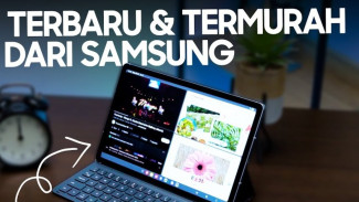 Tablet Samsung Terbaik 2025 Mulai 3 Juta Sampai 14 Juta Pilihan Lengkap