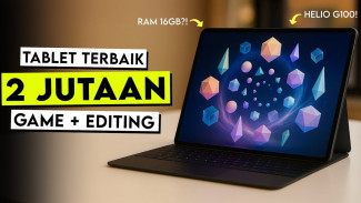 5 Tablet Android Terbaik 2025 Mulai Rp 3 Jutaan, Kerja Gaming Oke