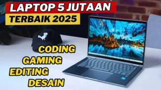 Laptop 5 Jutaan Terbaik 2025, Buat Kerja Sampai Gaming Ringan!