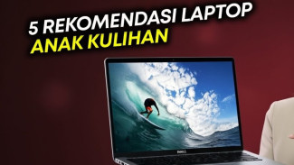 5 Rekomendasi Laptop Terbaik Spek Oke untuk Mahasiswa, Harga Terjangkau!