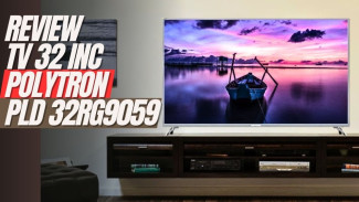 Polytron PLD 32RG9059: Google TV 32 Inci Cuma 2 Jutaan Rupiah!