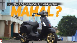 Vespa Matic Harga 45 Jutaan Mesin 125cc, Kok Bisa Semahal Itu?