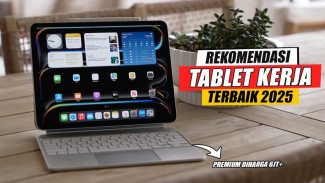 4 Tablet Terbaik untuk Kerja 2025, Fitur AI Bikin Makin Produktif!