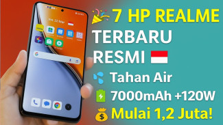 7 HP Realme Terbaru Sudah Bonus Tahan Air, Harga Mulai 1,2 Jutaan Saja!