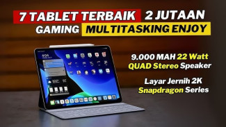 7 Tablet 2 Jutaan Terbaik 2025 Bisa Gantikan Laptop Kerja Harian