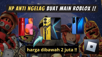 5 HP Android Termurah Buat Main Roblox 2025, Mulai 1 Jutaan Aja!