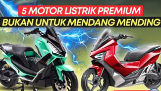 Motor Listrik Premium 2025, Jarak Tempuh Terjauh Sampai 100 KM!