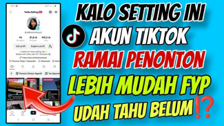 Ini Tips Agar Konten TikTok Bisa FYP, Followers Langsung Naik!