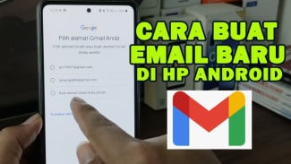 Cara Buat Email Baru di HP yang Sudah Ada Gmail, Cuma 5 Menit!