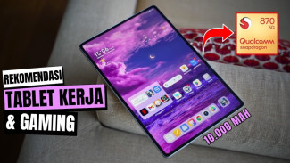 Mulai 4 Jutaan, 5 Tablet Ini Bisa Gaming Tanpa Lag Sambil Ngebut WFH!