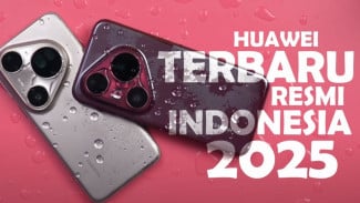 5 HP Huawei 2025 yang Wajib Kamu Lirik, Kamera Flagship Harga Bersaing!