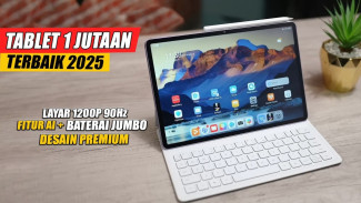 5 Tablet Budget Sejutaan Terbaik 2025 untuk Kebutuhan Baterai Jumbo Layar 2K!