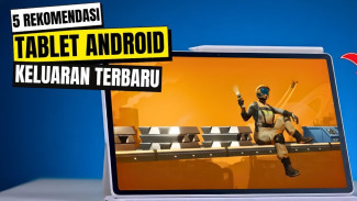 5 Tablet Terbaru Penghujung Tahun 2025: Layar 144Hz, Baterai Jumbo, Harga Bersahabat!