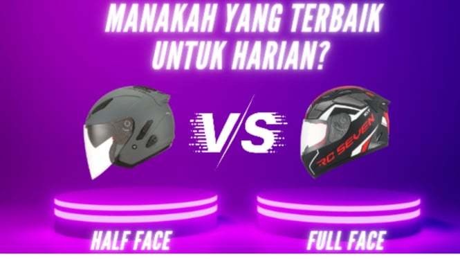 Full Face Vs Half Face Untuk Harian