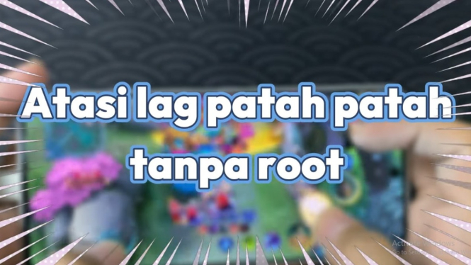 Cara Mengatasi Lag Patah Patah Tanpa Root