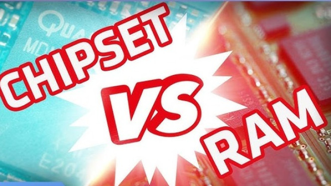 RAM Besar vs Chipset Kencang