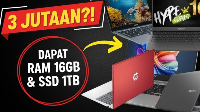 Laptop 3 Jutaan RAM 16GB Bikin Melongo, Budget Receh Spek Sultan!