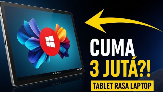 5 Tablet Windows Murah 2025: Mulai 3 Jutaan, Udah SSD!