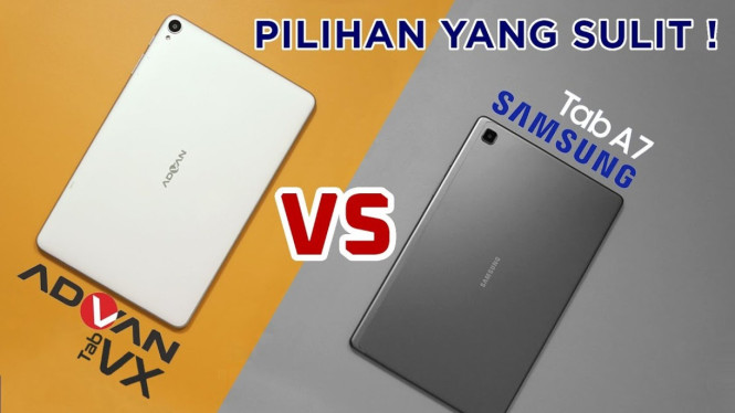 Advan Tab VX VS Samsung Tab A7
