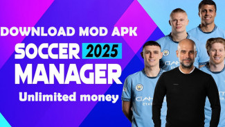 Link Download Free Soccer Manager 2025 Mod APK - Unlimited Money Update Terbaru