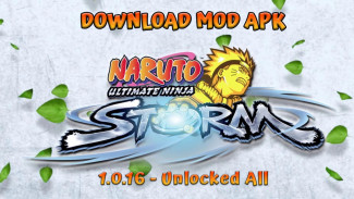 Link Download Free NARUTO: Ultimate Ninja STORM Mod APK - Unlocked All