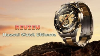 Review Huawei Watch Ultimate, Lebih dari Sekadar Smartwatch