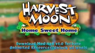 Download Free Harvest Moon: Home Sweet Home Mod APK Terbaru Unlimited Resources/No Ads